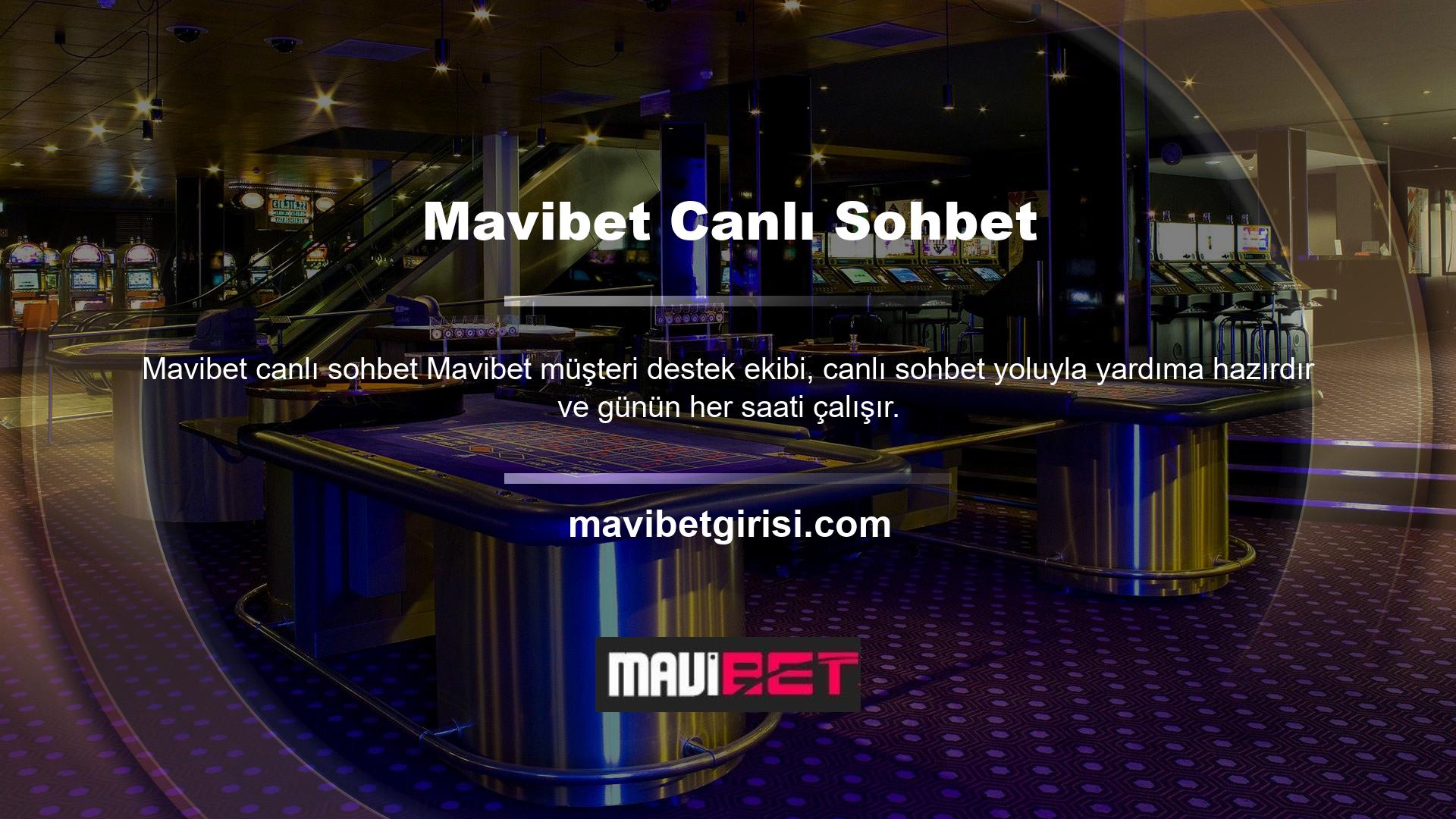 Mavibet profesyonel ve güler yüzlü destek sunarak müşteri hizmetlerine 7/24 canlı bağlantı üzerinden ulaşmanızı sağlar